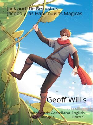 cover image of Jack and the Beanstalk--Jacobo y las Habichuelas  Magicas
